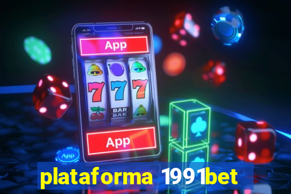 plataforma 1991bet